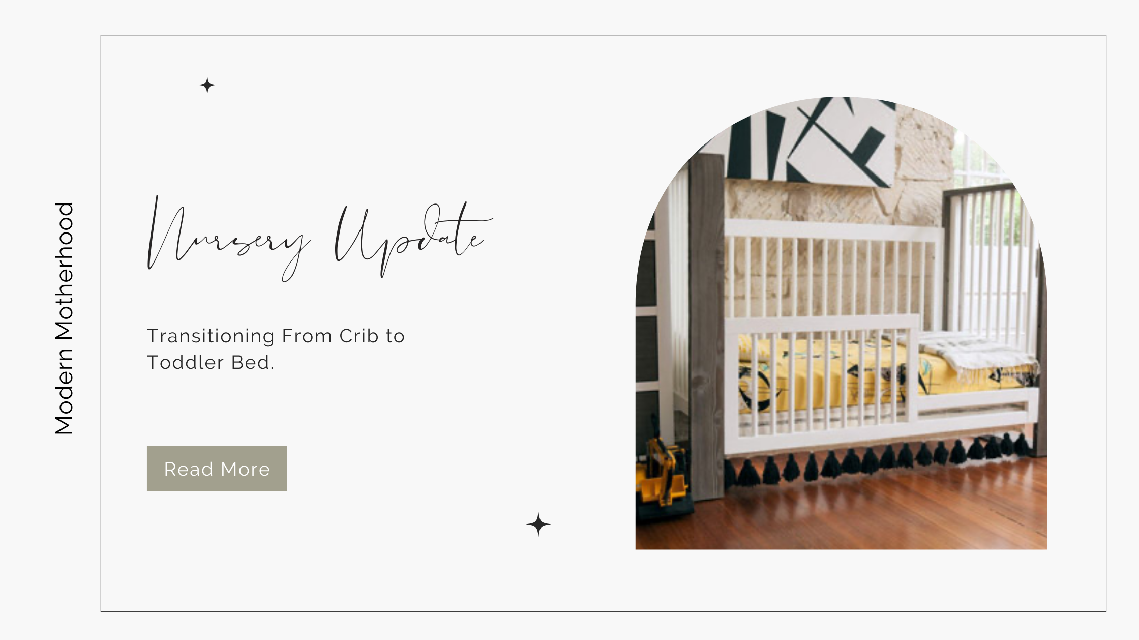 Making the Transition from Crib to Toddler Bed w/Modern Motherhood
