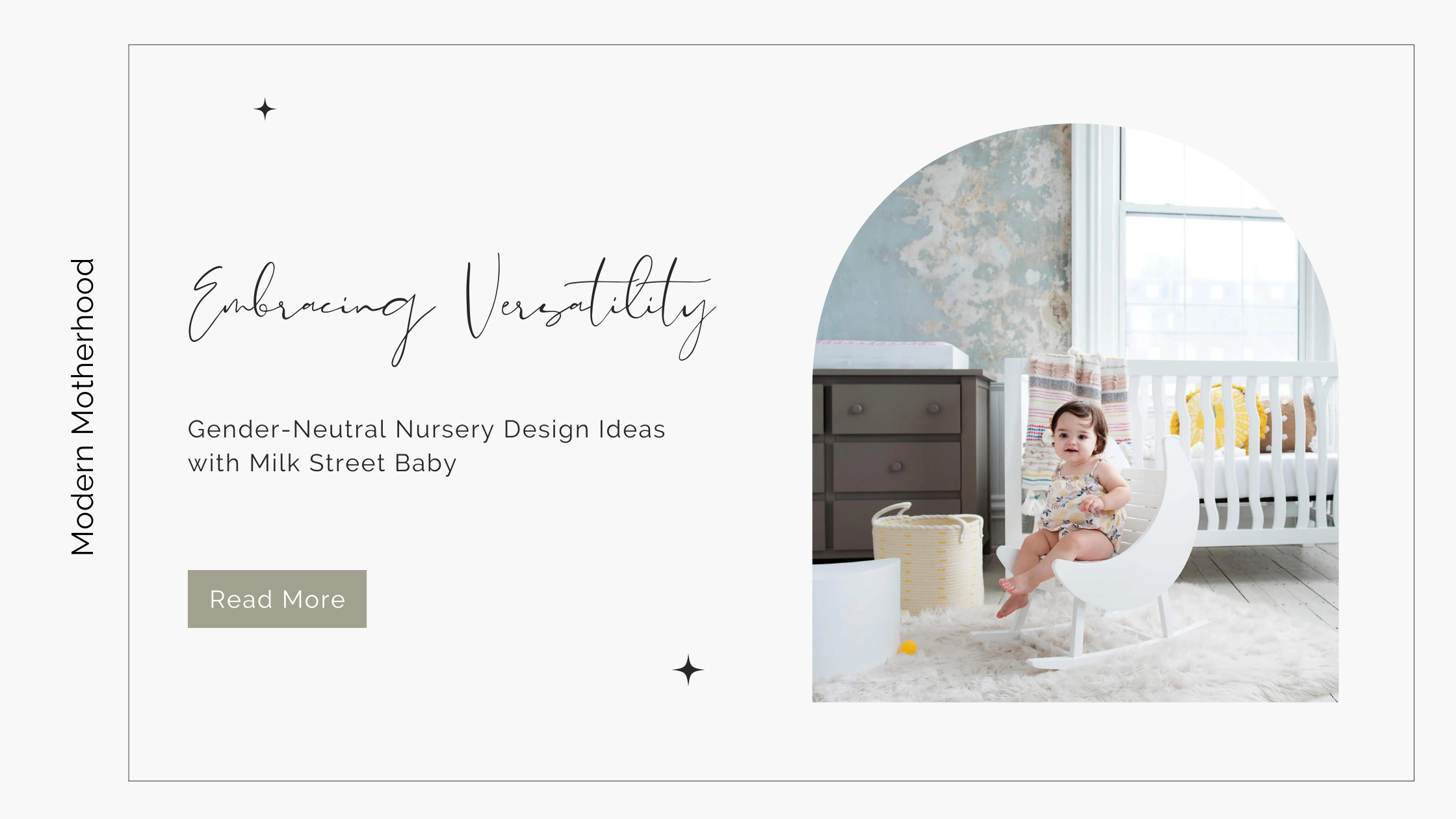 Embracing Versatility: Gender-Neutral Nursery Design Ideas with Milk Street Baby