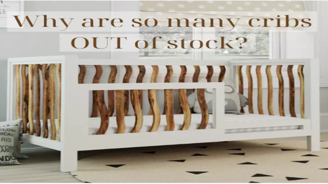 Why are so many cribs out of stock